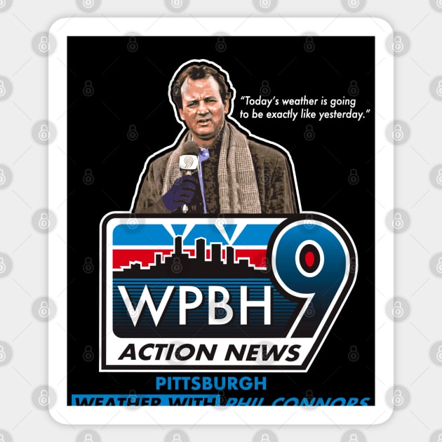 Phil Connors Weatherman Sticker by Alema Art